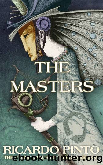 The Masters (The Stone Dance of the Chameleon Book 1) by Ricardo Pinto