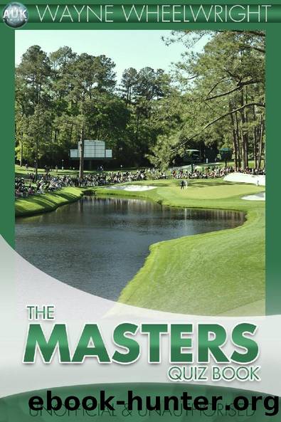 The Masters Quiz Book by Wayne Wheelwright