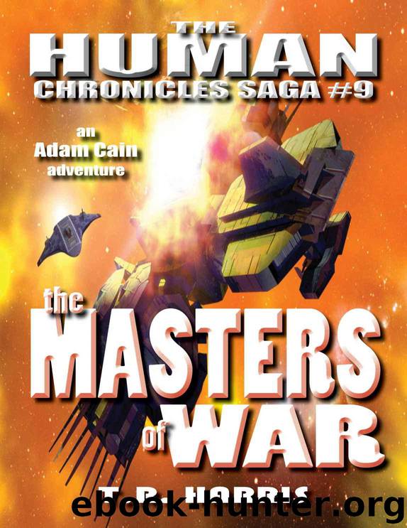 The Masters of War (The Human Chronicles Saga Book 9) by Harris T.R