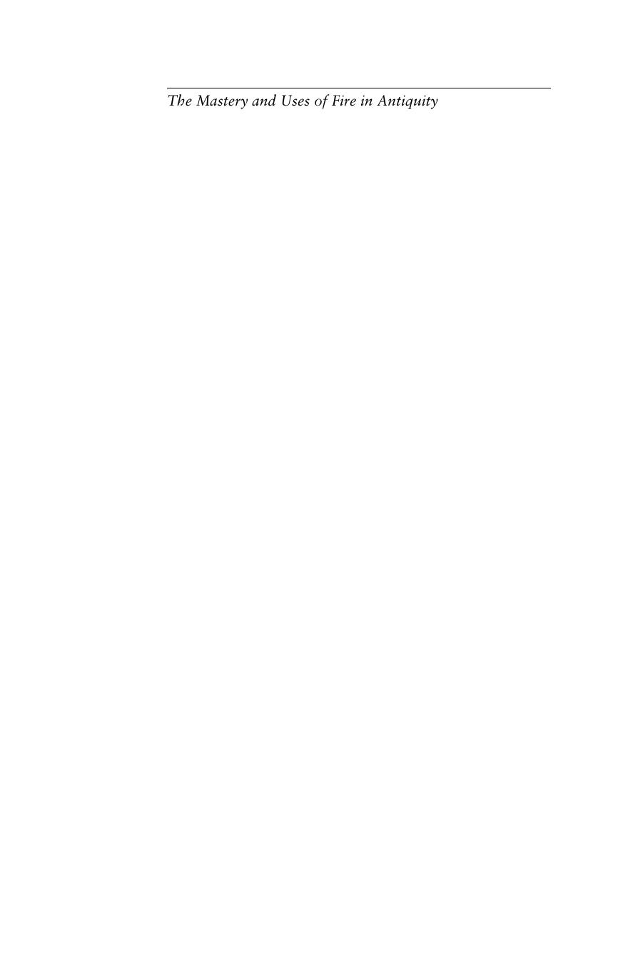 The Mastery and Uses of Fire in Antiquity: A Sourcebook on Ancient Pyrotechnology by J.E. Rehder