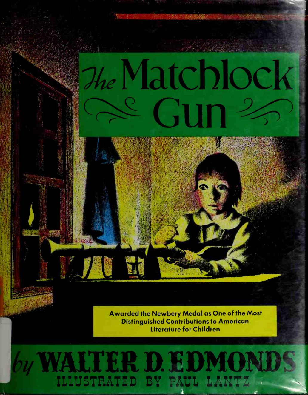 The Matchlock Gun by Walter Dumaux Edmonds