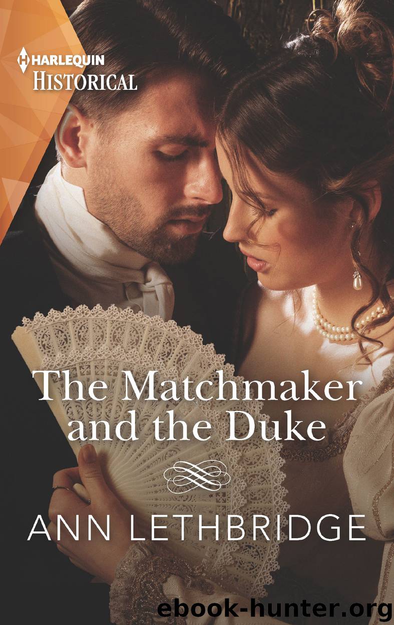 The Matchmaker and the Duke by Ann Lethbridge