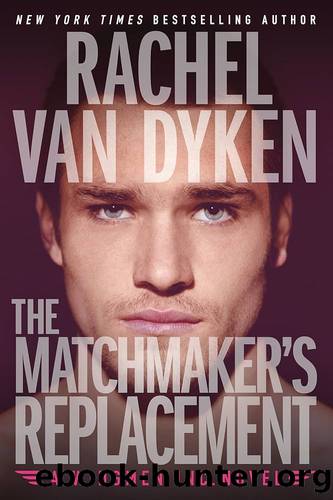 The Matchmaker's Replacement by Dyken Rachel van