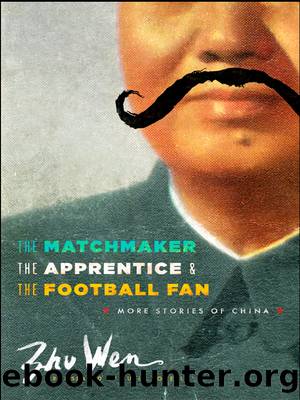 The Matchmaker, the Apprentice, and the Football Fan by Wen Zhu