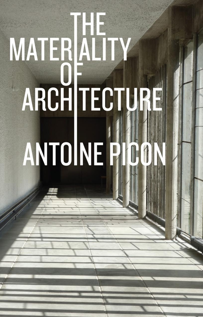 The Materiality of Architecture by Antoine Picon