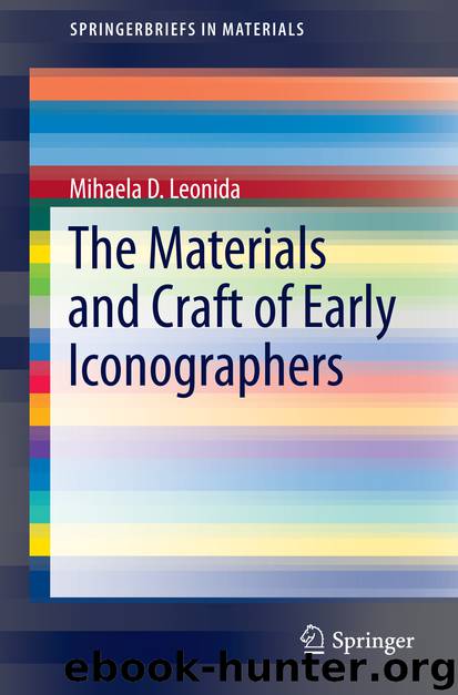 The Materials and Craft of Early Iconographers by Mihaela D. Leonida