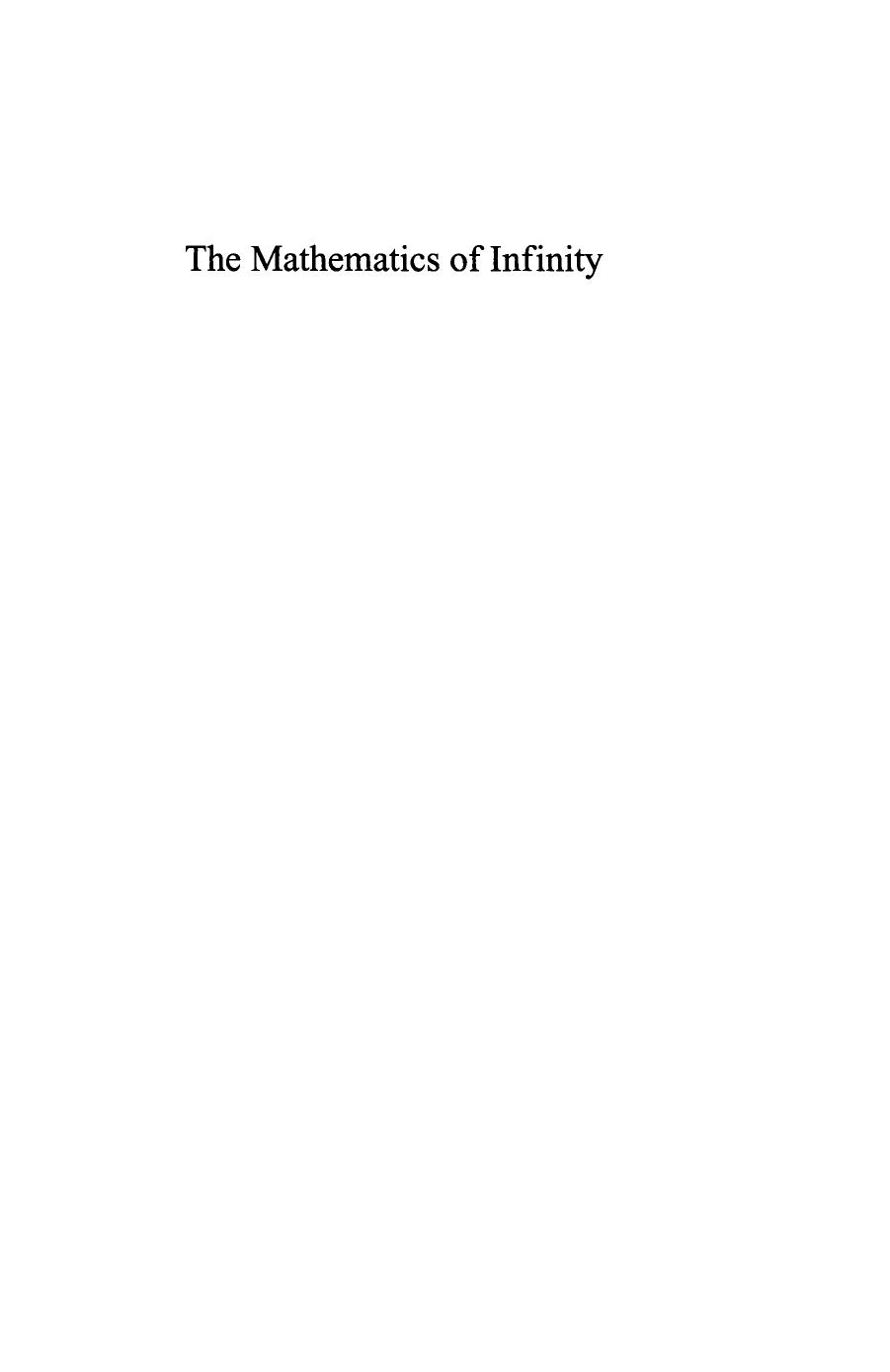 The Mathematics of Infinity: A Guide to Great Ideas, Second Edition by Theodore G. Faticoni