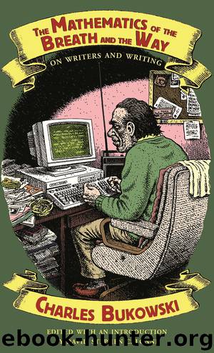 The Mathematics of the Breath and the Way by Charles Bukowski