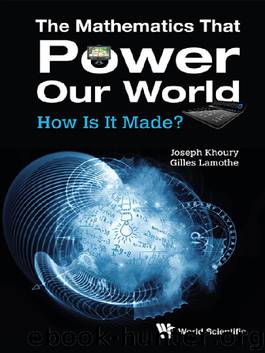 The Mathematics that Power Our World by Joseph Khoury & Gilles Lamothe