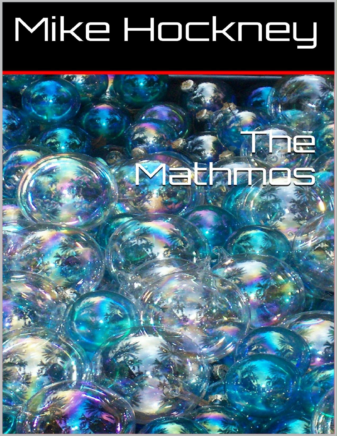 The Mathmos (The God Series Book 15) by Mike Hockney