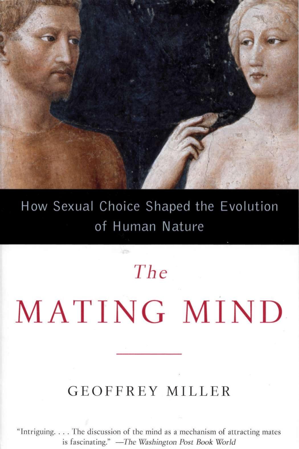 The Mating Mind by Geoffrey Miller
