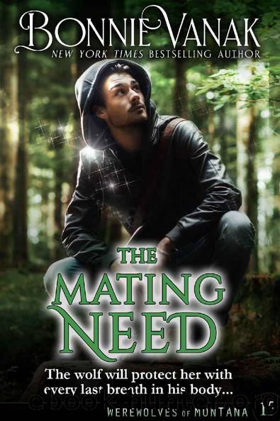 The Mating Need (Werewolves of Montana Book 15) by Bonnie Vanak