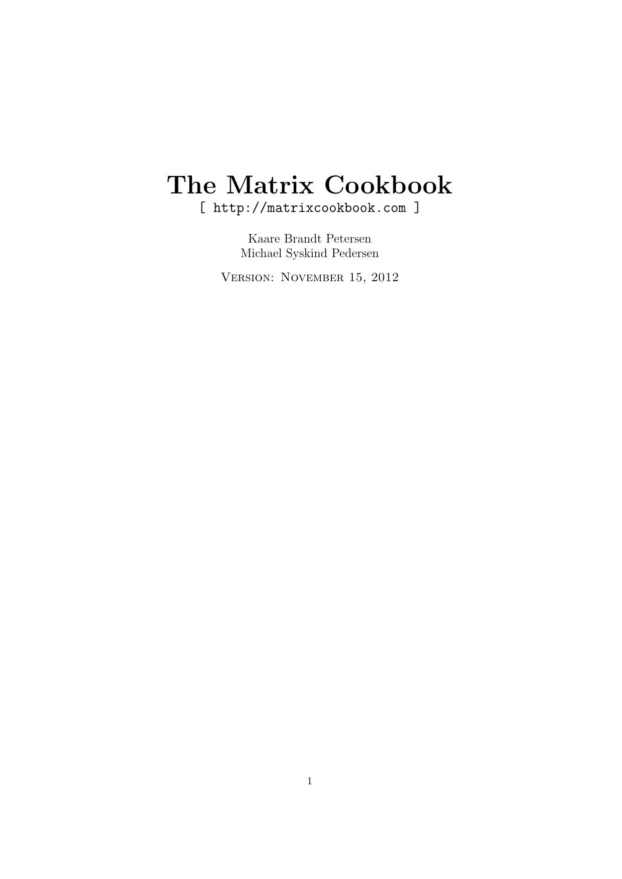 The Matrix Cookbook by Kaare Brandt Petersen Michael Syskind Pedersen