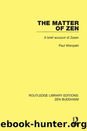 The Matter of Zen by Paul Wienpahl