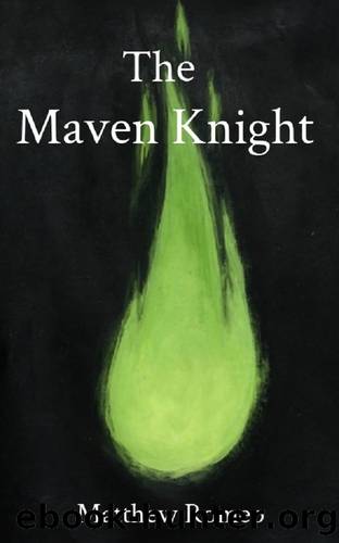 The Maven Knight by Matthew Romeo