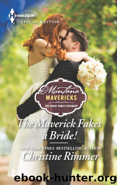 The Maverick Fakes a Bride! by CHRISTINE RIMMER