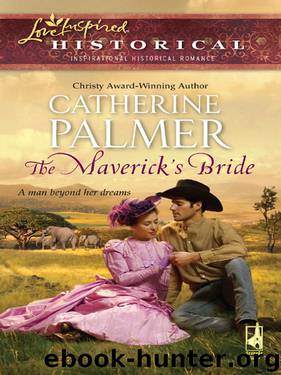 The Maverick's Bride by Catherine Palmer