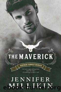 The Maverick: A Small Town Single-Parent Romance (Hayden Family Book 2) by Jennifer Millikin