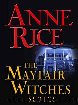 The Mayfair Witches Series 3-Book Bundle: Witching Hour, Lasher, Taltos by Rice Anne