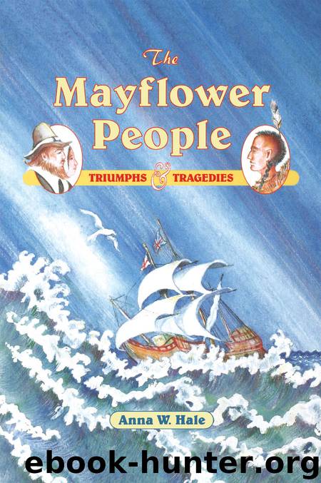 The Mayflower People by Anna W. Hale