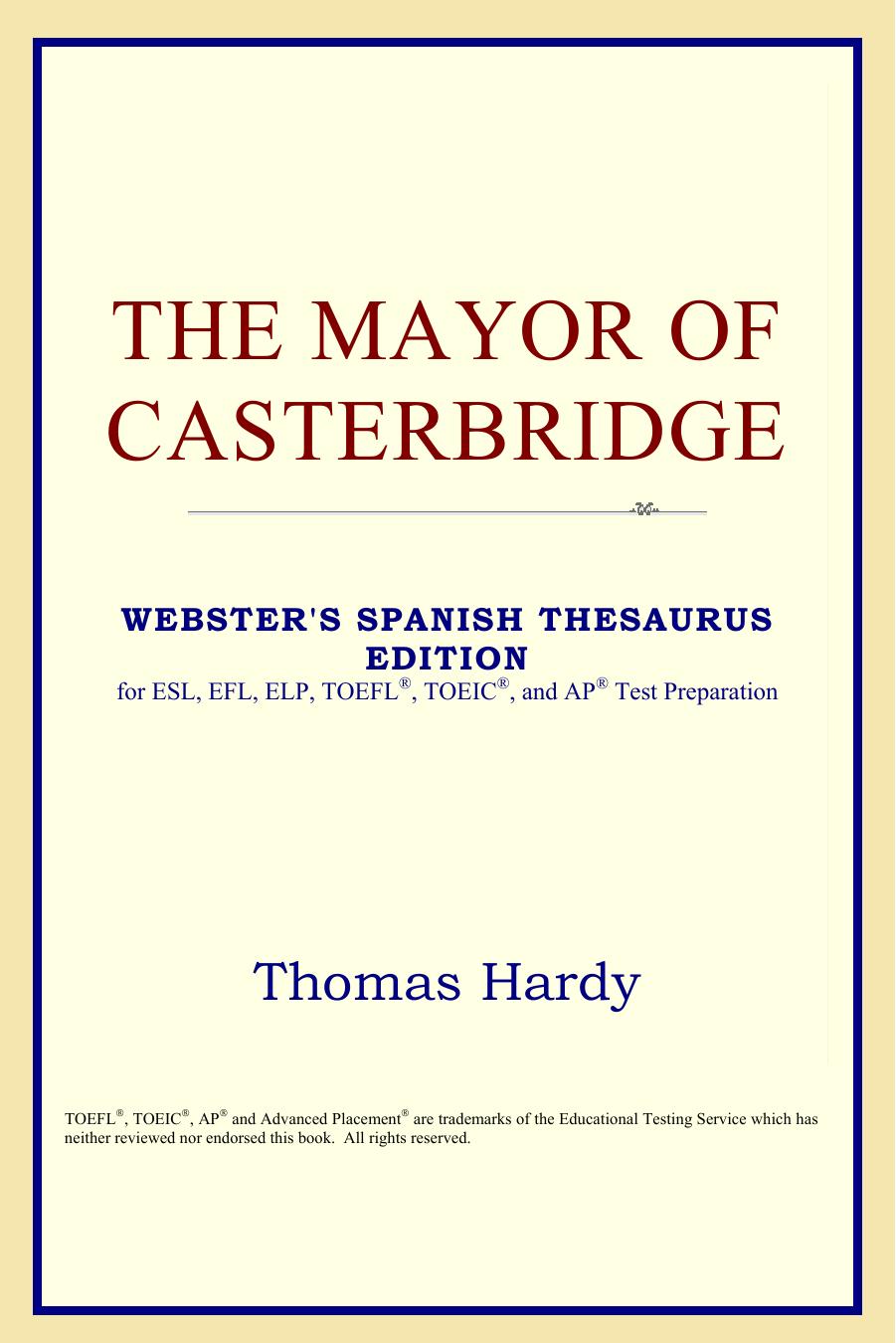 The Mayor of Casterbridge (Webster's Spanish Thesaurus Edition) by Thomas Hardy
