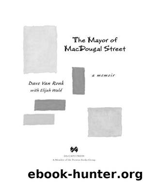 The Mayor of MacDougal Street by Dave Van Ronk