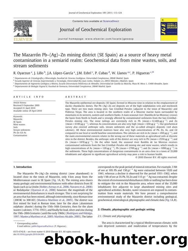 The MazarrÃ³n Pbâ(Ag)âZn mining district (SE Spain) as a source of heavy metal contamination in a semiarid realm: Geochemical data from mine wastes, soils, and stream sediments by R. Oyarzun & J. Lillo & J.A. López-García & J.M. Esbrí & P. Cubas & W. Llanos & P. Higueras
