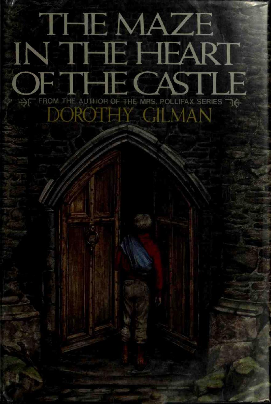 The Maze in the Heart of the Castle by Gilman Dorothy