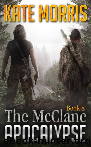 The McClane Apocalypse Book Eight by Kate Morris
