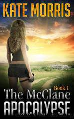 The McClane Apocalypse by Kate Morris