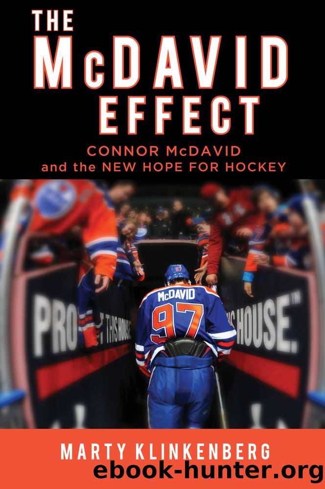 The McDavid Effect: Connor McDavid and the New Hope for Hockey by Marty Klinkenberg