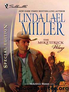 The McKettrick Way by Miller Linda Lael