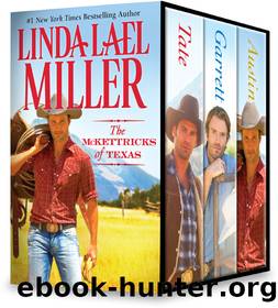 The McKettricks of Texas--Tate, Garrett and Austin by Linda Lael Miller