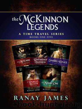 The McKinnon Legends A Time Travel Series (Books 1, 2, 3, 4 and 5) by James Ranay