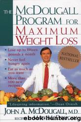 The Mcdougall Program for Maximum Weight Loss by John A. McDougall