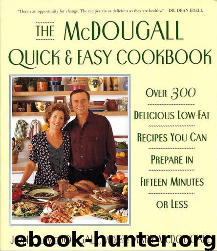 The Mcdougall Quick and Easy Cookbook by McDougall John & McDougall Mary