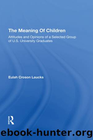 The Meaning Of Children by Eulah Croson Laucks