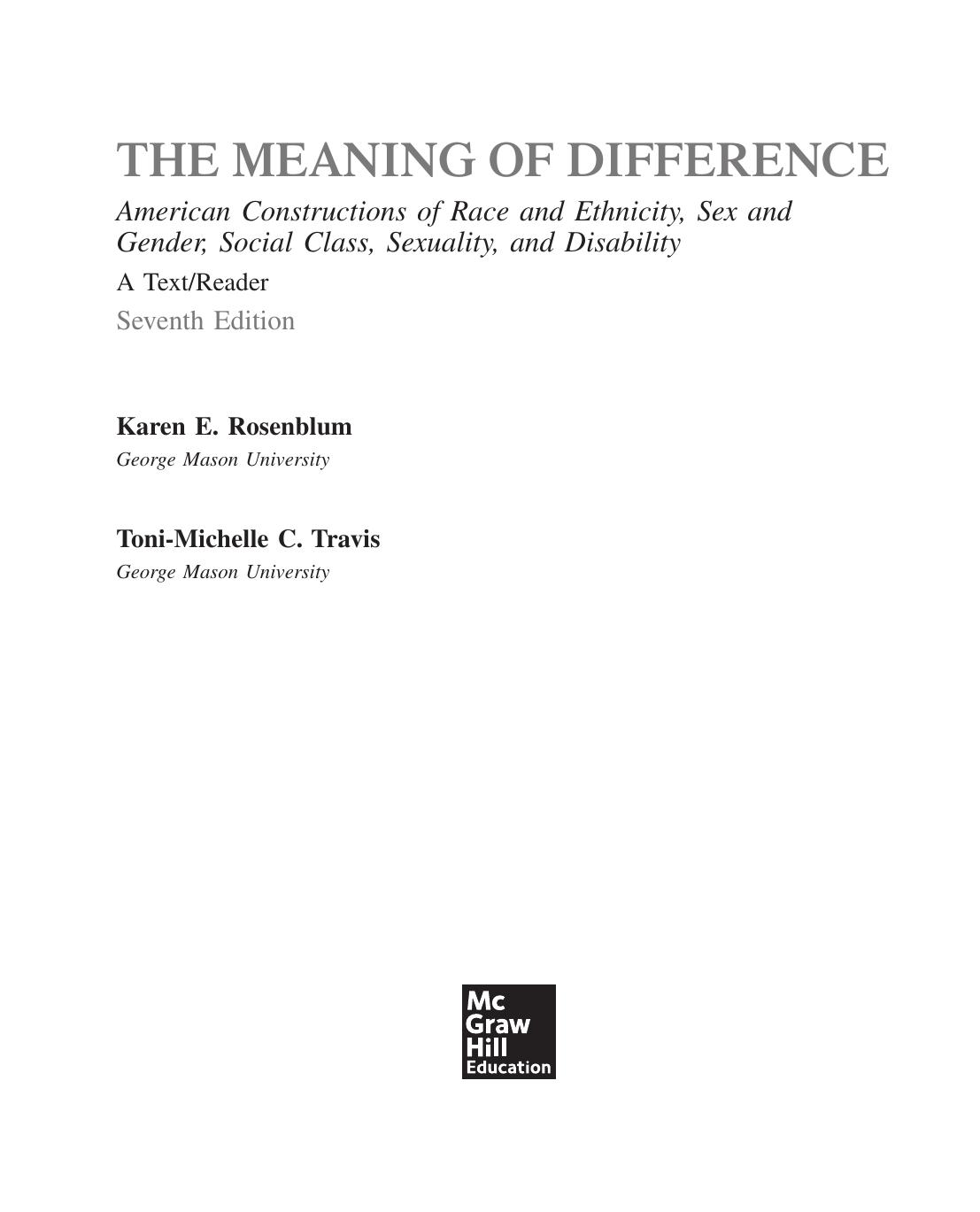 The Meaning of Difference: American Constructions of Race and Ethnicity, Sex and Gender, Social Class, Sexuality, 7th Edition by Unknow