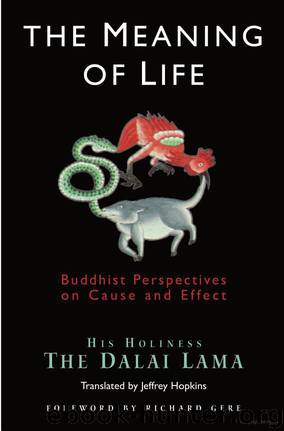 The Meaning of Life by Tenzin Gyatso & Dalai Lama & Jeffrey Hopkins & Richard Gere