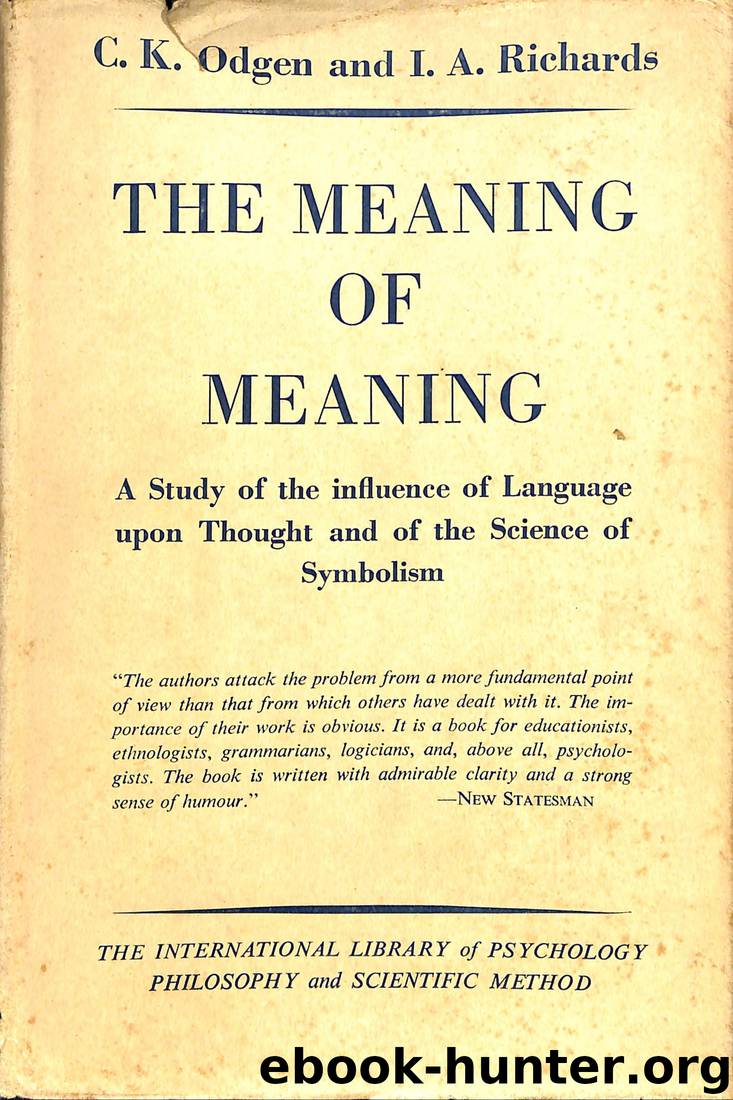 The Meaning of Meaning by C. K. Ogden & I. A. Richards