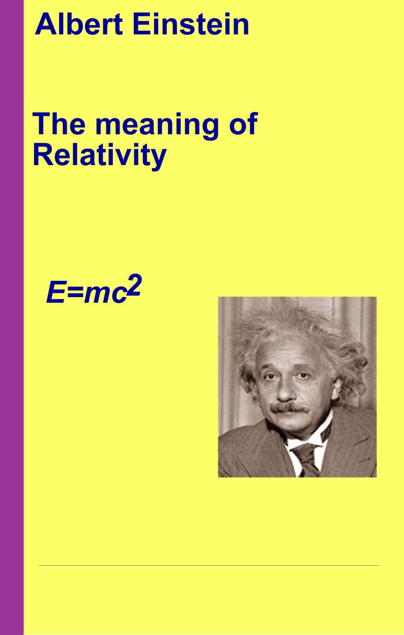 The Meaning of Relativity by Albert Einstein