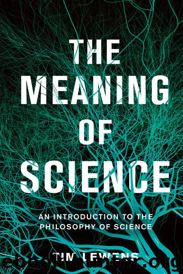 The Meaning of Science by Tim Lewens
