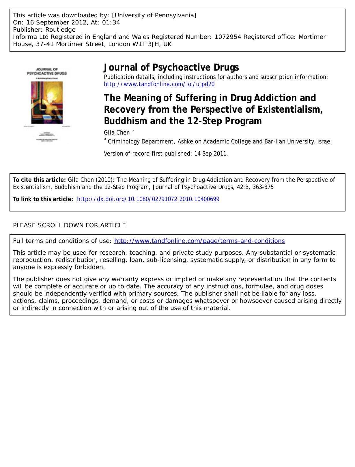 The Meaning of Suffering in Drug Addiction and Recovery from the Perspective of Existentialism, Buddhism and the 12-Step Program by Gila Chen a chengila6@gmail.com