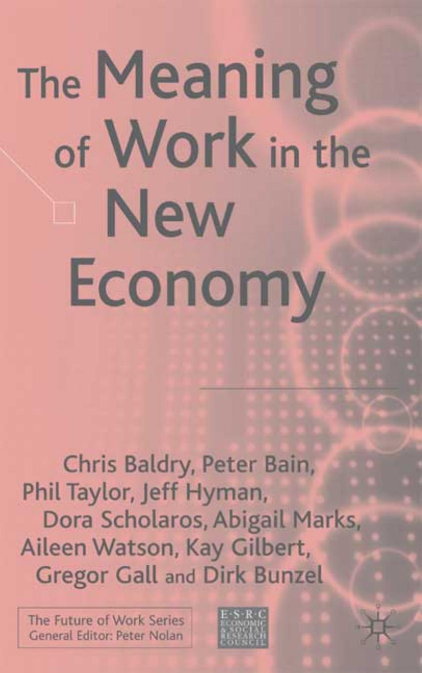 The Meaning of Work in the New Economy (Future of Work) by Chris Baldry
