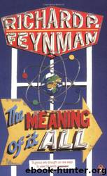 The Meaning of it All by Richard Feynman
