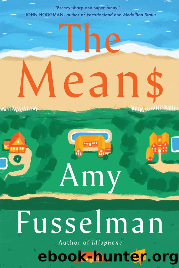 The Means: a Novel by Amy Fusselman