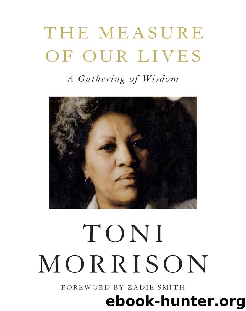 The Measure of Our Lives by Toni Morrison & Zadie Smith