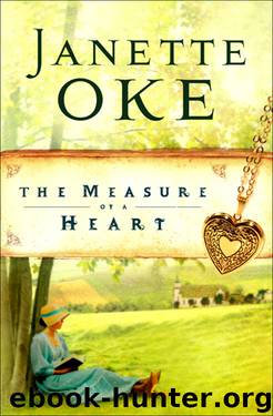 The Measure of a Heart by Janette Oke