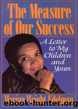 The Measure of our Success by Marian Wright Edelman