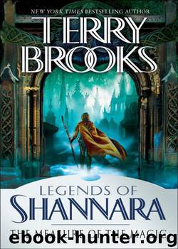 The Measure of the Magic: Legends of Shannara by Terry Brooks